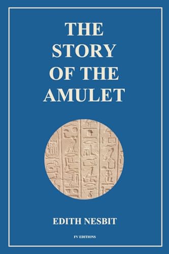 The Story of the Amulet: Easy to Read Layout von FV éditions
